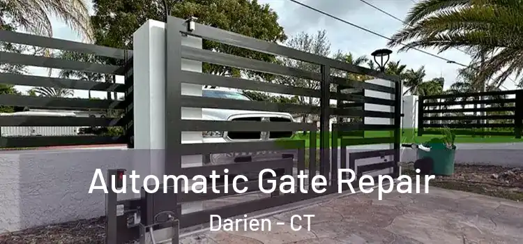 Automatic Gate Repair Darien - CT