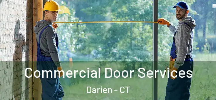 Commercial Door Services Darien - CT