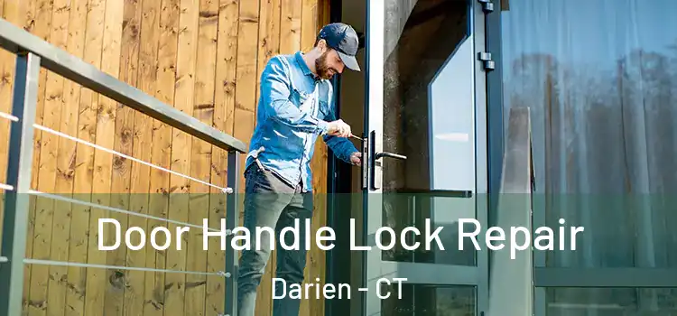 Door Handle Lock Repair Darien - CT