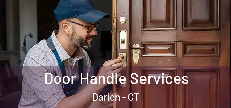 Door Handle Services Darien - CT