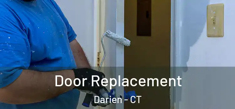 Door Replacement Darien - CT