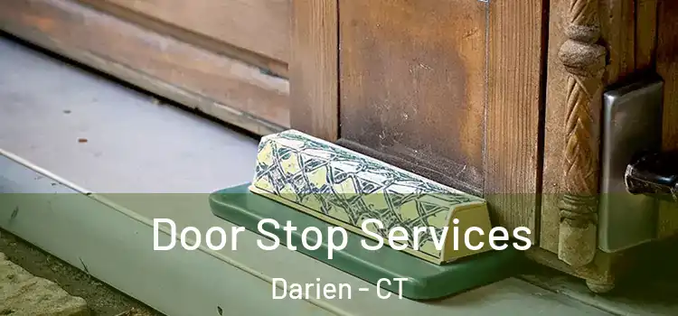 Door Stop Services Darien - CT