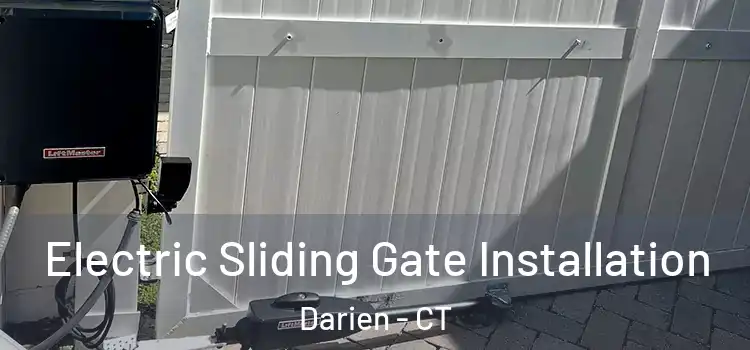 Electric Sliding Gate Installation Darien - CT