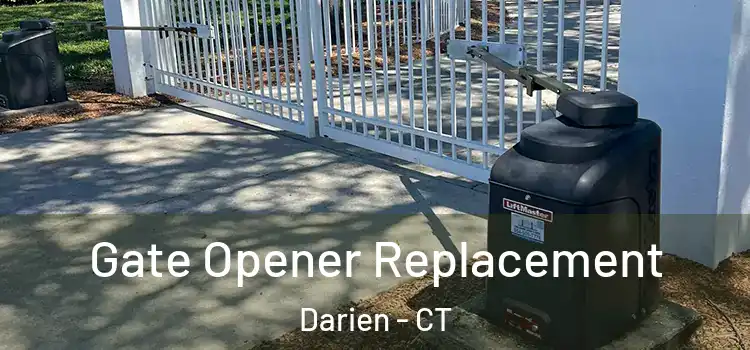 Gate Opener Replacement Darien - CT