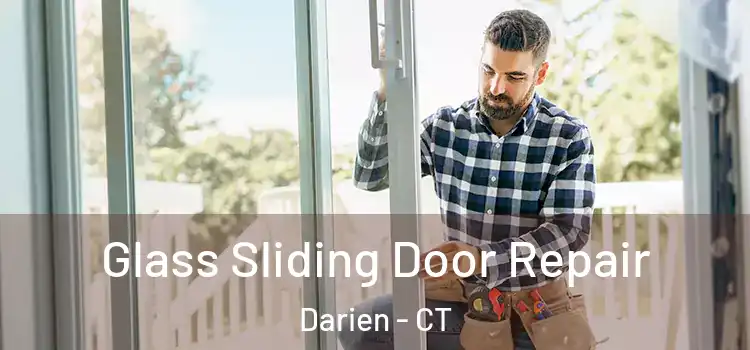 Glass Sliding Door Repair Darien - CT