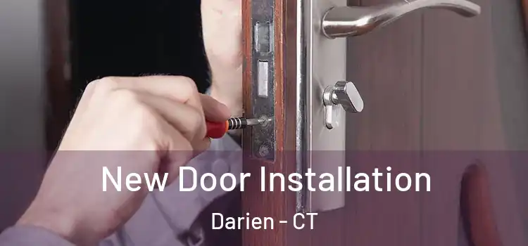 New Door Installation Darien - CT