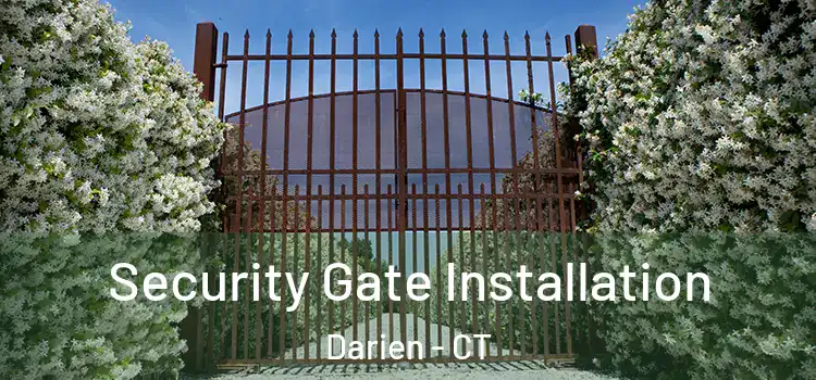 Security Gate Installation Darien - CT