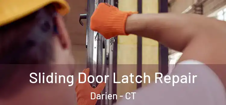 Sliding Door Latch Repair Darien - CT